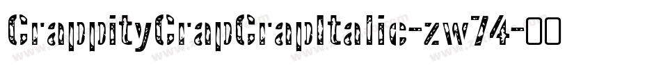 CrappityCrapCrapItalic-zw74字体转换