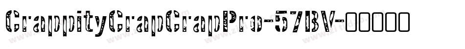 CrappityCrapCrapPro-57BV字体转换