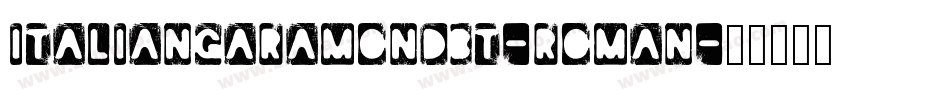 ItalianGaramondBT-Roman字体转换