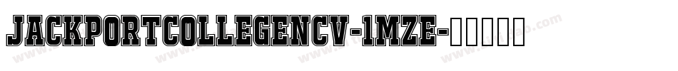 JackportCollegeNcv-1MZe字体转换