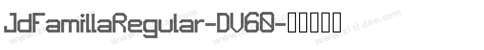 JdFamillaRegular-DV60字体转换
