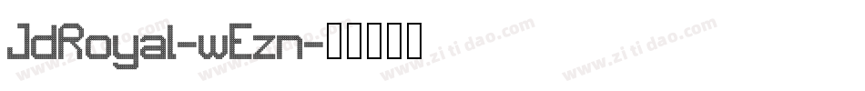 JdRoyal-wEzn字体转换
