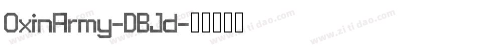 OxinArmy-DBJd字体转换
