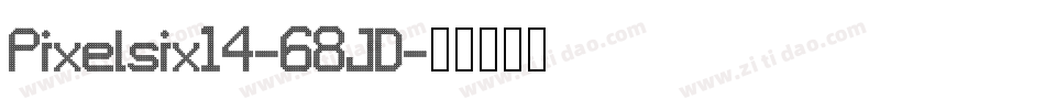 Pixelsix14-68JD字体转换