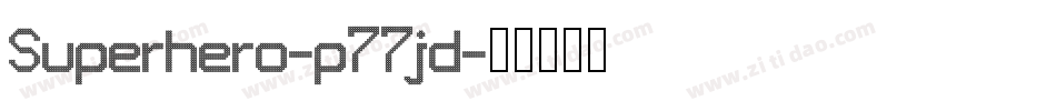 Superhero-p77jd字体转换