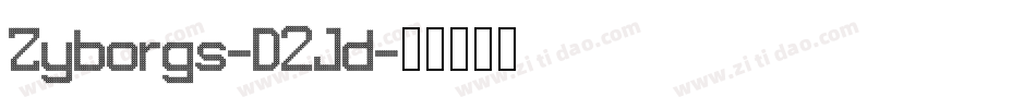 Zyborgs-D2Jd字体转换