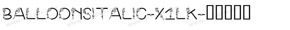 BalloonsItalic-x1lK字体转换