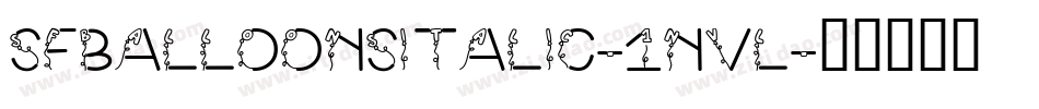 SfBalloonsItalic-1nvL字体转换