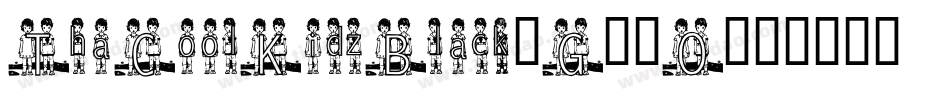 ThaCoolKidzBlack-G14O字体转换