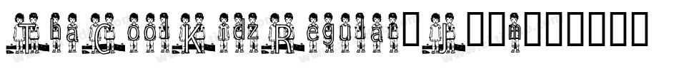 ThaCoolKidzRegular-J81m字体转换