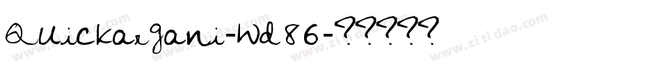 Quickargani-wd86字体转换