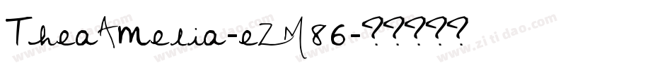 TheaAmelia-eZM86字体转换