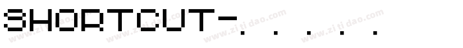 SHORTCUT字体转换