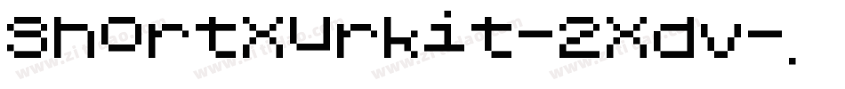 ShortXurkit-2Xdv字体转换