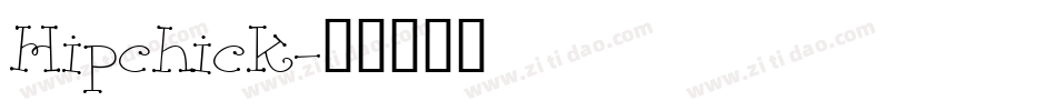 Hipchick字体转换