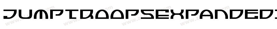 JumptroopsExpandedItalic-rjgK字体转换 JumptroopsExpandedItalic-rjgK字体转换