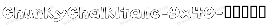ChunkyChalkItalic-9x40字体转换