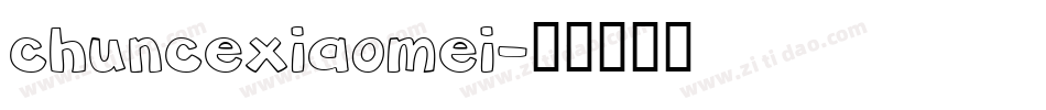 chuncexiaomei字体转换
