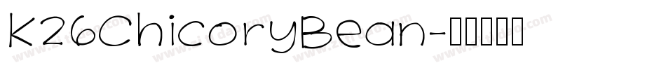 K26ChicoryBean字体转换