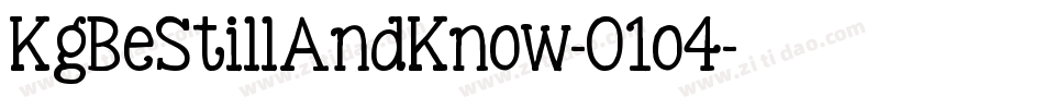 KgBeStillAndKnow-01o4字体转换