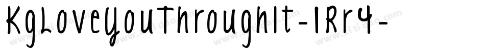 KgLoveYouThroughIt-1Rr4字体转换