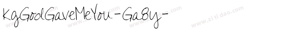 KgGodGaveMeYou-Ga8y字体转换