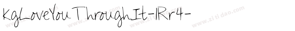 KgLoveYouThroughIt-1Rr4字体转换