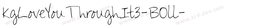 KgLoveYouThroughIt3-BOll字体转换