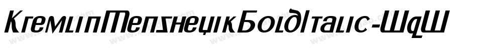KremlinMenshevikBoldItalic-WqWv字体转换