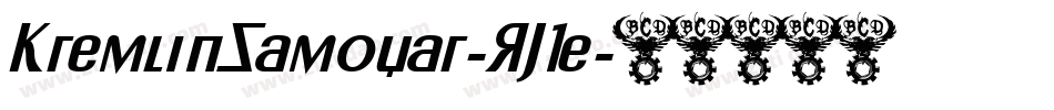 KremlinSamovar-RJ1e字体转换