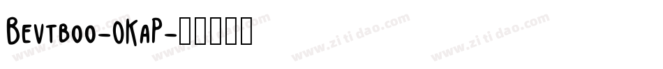 Bevtboo-0KaP字体转换