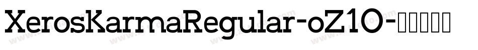 XerosKarmaRegular-oZ10字体转换