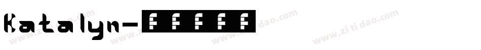 Katalyn字体转换