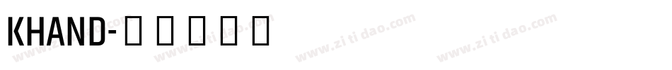 KHAND字体转换