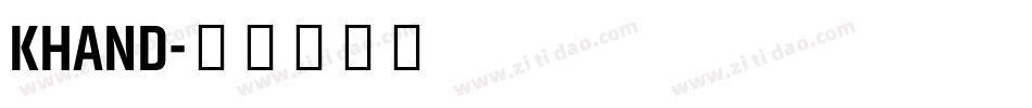 KHAND字体转换