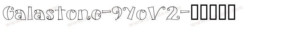 Galastone-9YoV2字体转换