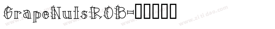 GrapeNutsROB字体转换