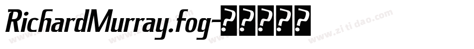 RichardMurray.fog字体转换