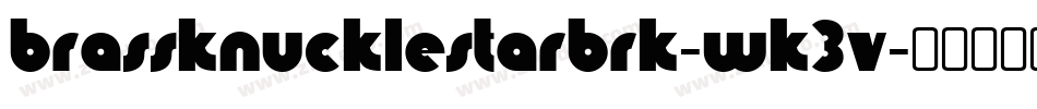 BrassKnuckleStarBrk-WK3V字体转换