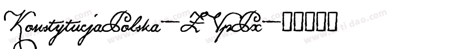 KonstytucjaPolska-ZVpPx字体转换