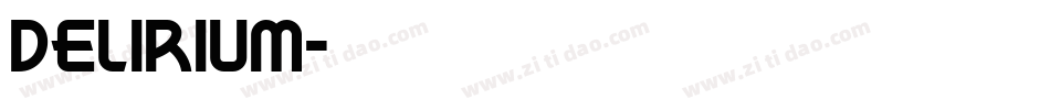 DELIRIUM字体转换