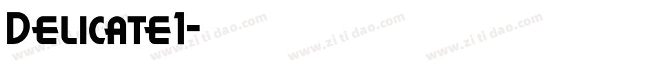 Delicate1字体转换