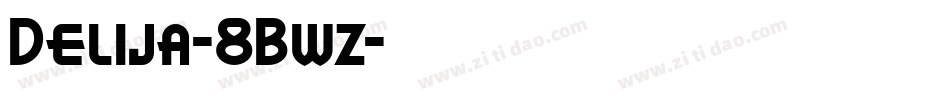 Delija-8Bwz字体转换
