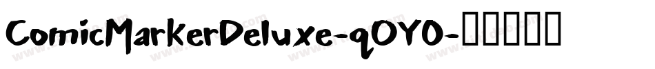 ComicMarkerDeluxe-qOY0字体转换