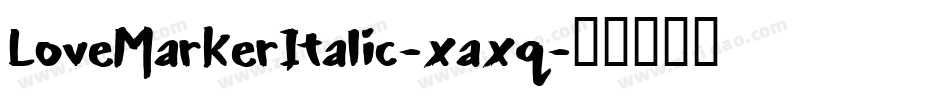 LoveMarkerItalic-xaxq字体转换