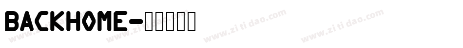 BACKHOME字体转换