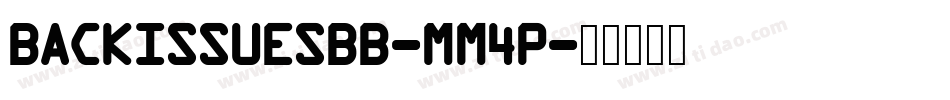 BackIssuesBb-Mm4p字体转换