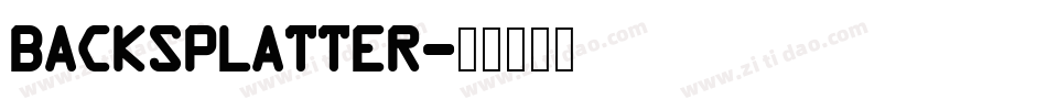 Backsplatter字体转换