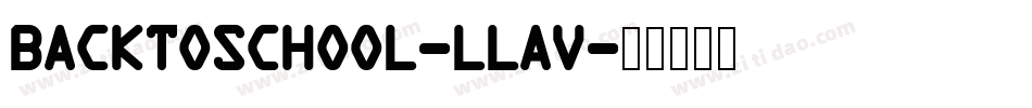 Backtoschool-lLaV字体转换