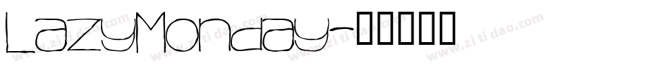 LazyMonday字体转换
